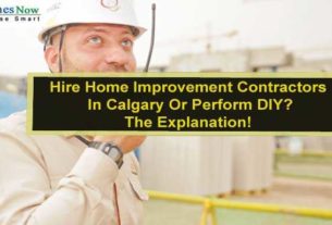 Hire Home Improvement Contractors In Calgary Or Perform DIY? The Explanation!